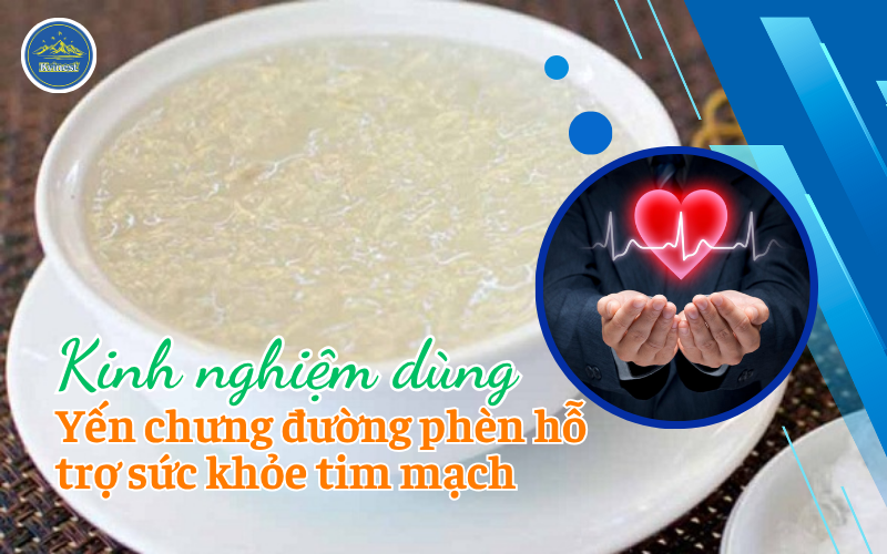 yến chưng đường phèn đối với sức khỏe tim mạch